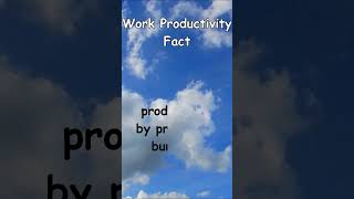 Work Productivity #shorts #workproductivity