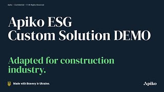 Apiko ESG Custom Solution DEMO. Adapted for construction industry [ENG]