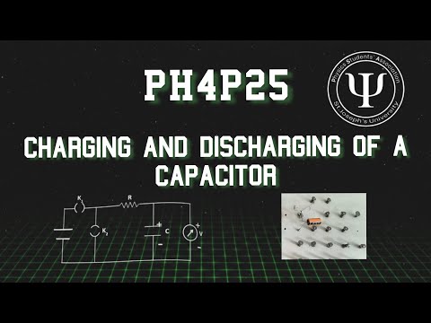 PH4P25 Charging and Discharging of a Capacitor