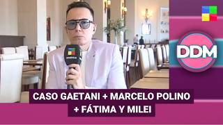 CASO GAETANI + MARCELO POLINO + FÁTIMA Y MILEI #DDM | Programa completo (11/02/26)
