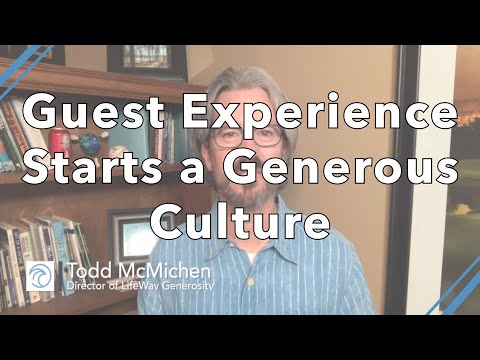 Guest Experience Starts a Generous Culture