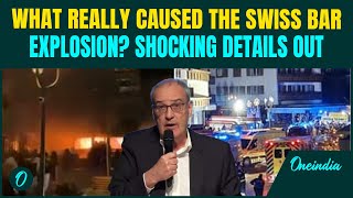 Switzerland Bar Blast SHOCKING Reason REVEALED! Terror Attack Behind DEADLY Explosion? FULL VIDEO