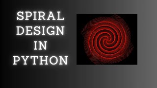 SPIRAL DESIGN IN PYTHON | SOURCE CODE IN DESCRIPTION