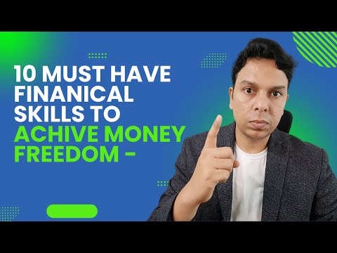 10 Must-Have Financial skills to Achieve Money Freedom