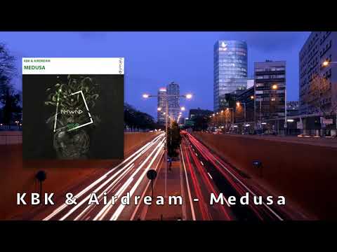 KBK & Airdream - Medusa [Nahawand Recordings]