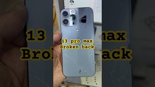 Iphone 13 pro max broken back glass #iphonerepairing #shortsviral #techtech #13promax #trending