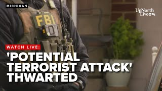 LIVE: 'Potential terrorist attack' thwarted in Michigan, FBI says