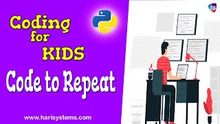 How to Code Repeat |  Python for Beginners | Free Programming | Web Development | Coding for kids