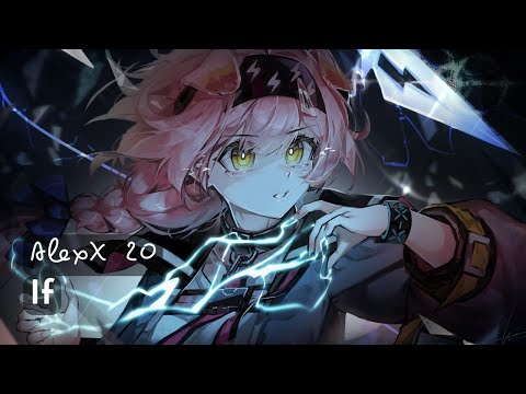 Hanatan - If (Nightcore)