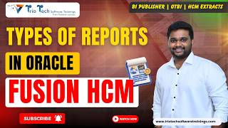 Types of Reports in Oracle Fusion HCM Cloud Application  | Every HCM Consultant Must Know !