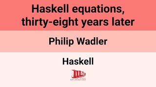 [Haskell'25] Haskell equations, thirty-eight years later