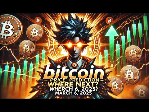 Bitcoin Price Prediction – Where Next? (March 6, 2025) 🚀📉