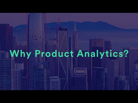 Why Product Analytics?