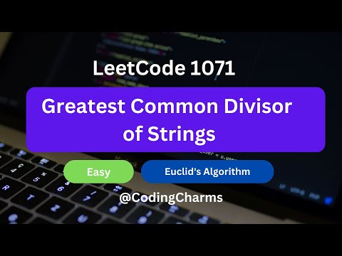 1071. Greatest Common Divisor of Strings | Euclid's Algorithm | Easy | C++