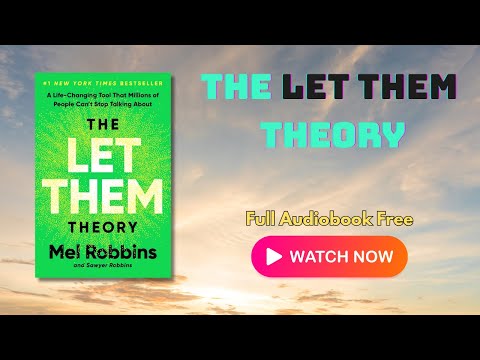 The Let Them Theory by Mel Robbins | Full Audiobook | Stop Controlling, Start Living Free