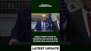 Trump: We Stopped a Nuclear War Between India & Pakistan – ‘Millions Could Have Died'