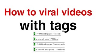 How to gain views from tags