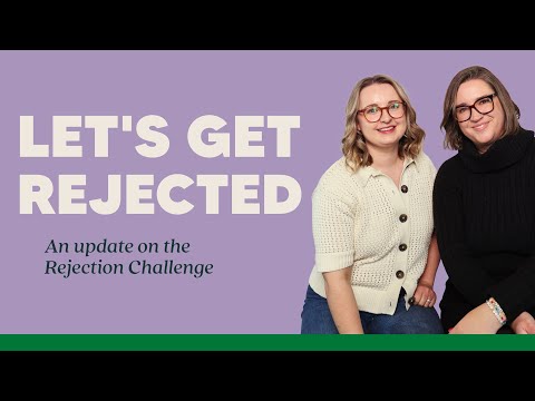 Let's Get Rejected