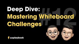 Module 3: Mastering Whiteboard Challenges [Preview]
