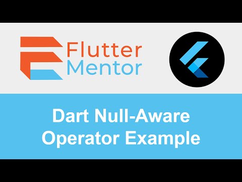 Flutter/Dart - Null-Aware Operator Explanation & Example