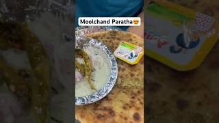 Moolchand Paratha❤️#viral #shortvideo #1million #shorts