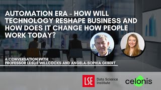 Automation Era - How will technology reshape business and how does it change how people work today?
