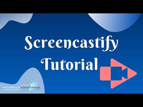 Screencastify Tutorial
