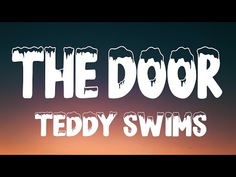 Teddy Swims - The Door (Lyrics)