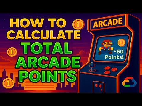 [2025] Calculate Arcade Points Quickly | Google Cloud Arcade | #labmaster #arcade