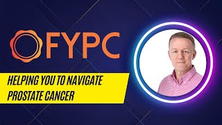 Prostate Cancer - Welcome to FYPC!