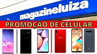 MAGAZINE LUIZA PROMOÇÃO DE CELULAR OFERTAS DO DIA MAGAZINE LUIZA LU OFERTA