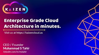 Kaizen Cloud Customer Presentation || Build enterprise grade cloud infrastructure in minutes