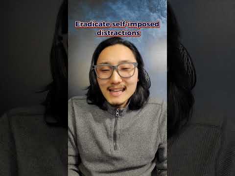 how to get rid of distractions caused by yourself. #improveproductivity