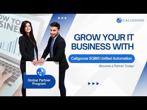 Grow Your IT Business with Callgoose SQIBS Unified Automation – Become a Partner Today!