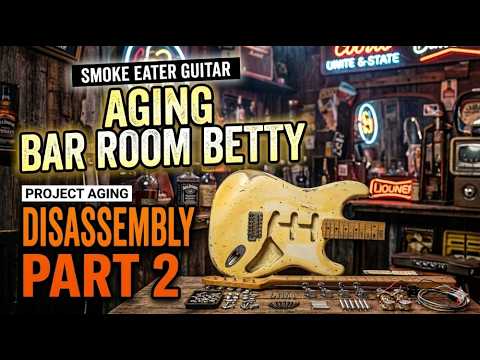 Bar Room Betty: Part 2 - The Strip Down & Hardware Aging