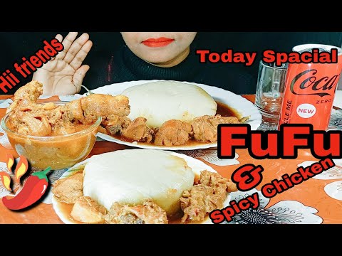 ASMR EATING HOT🥵 FUFU,   WITH SPICY🌶 CHICKEN LEGS PIC, &SPICY🌶 CHICKEN CURRY🍛WITH COKE🥤