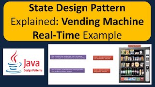 State Design Pattern Explained: Vending Machine Real-Time Example