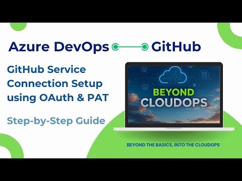 How to Connect Azure DevOps to GitHub | Service Connection Setup (OAuth & PAT)