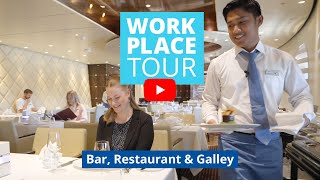 Workplace Tour – Bar, Restaurant & Galley