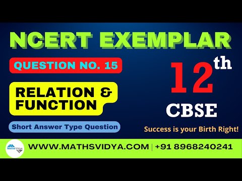 Relation & Function | Class 12th | Ncert Exemplar | Short Answer Question 15 | Video Lecture CBSE.