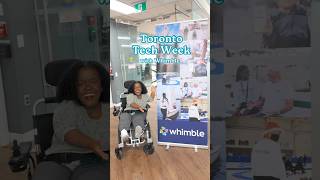 Toronto Tech Week with Whimble! #InclusiveTech #AssistiveTech #Accessibility #TechWeek