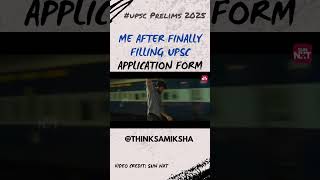 Me after filling UPSC Application Form I #ias #upsc2025 #prelims