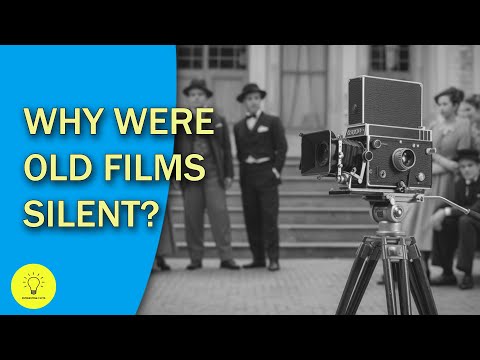 Why Were Old Films Silent and what was the first film with sound?