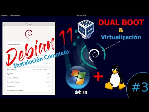 Debian 11 Instalación COMPLETA Dual Boot y Virtualización