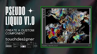 TouchDesigner Tutorial: Create a Custom Component for Visual Interactive & Multimedia Installations