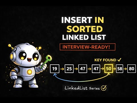 Insert in a Sorted Linked List | All Cases Explained