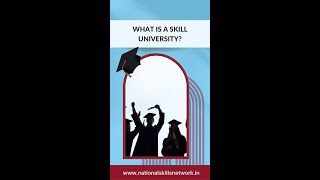 What is a skill University?