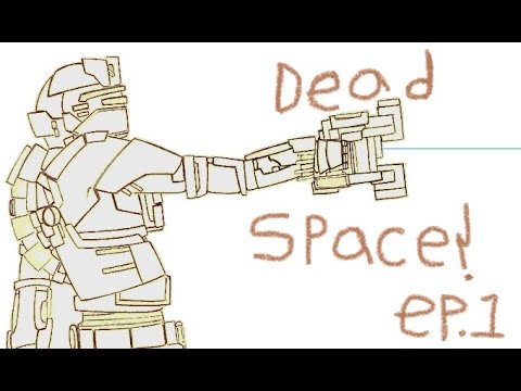 Dead Space ep.1