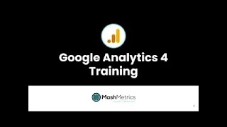 MashMetrics GA4 Training - Module 2 - Free Form Configuration