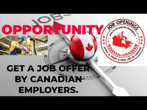 Canadian Job - How to Get Job Offer from a Canadian Employer { No Qualification is needed }.